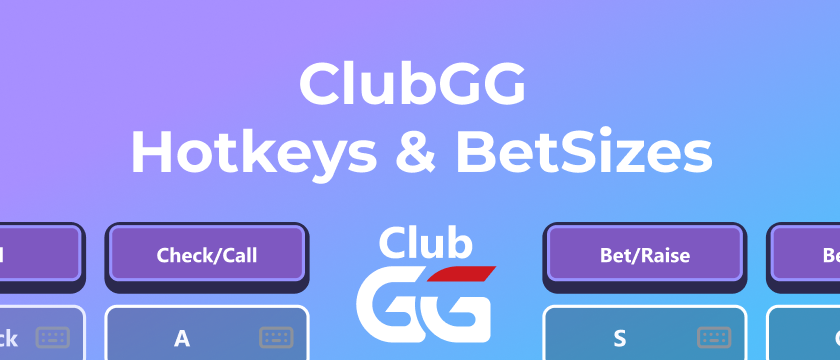 ClubGG Hotkeys & Bet Buttons